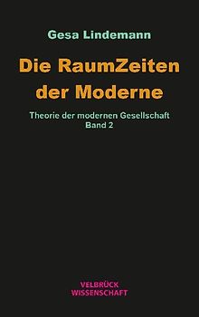 Die RaumZeiten der Moderne