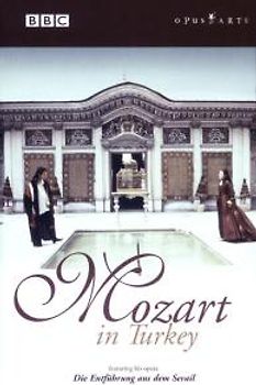 Mozart in Turkey (featuring his opera 'Die Entführung aus dem Serail')