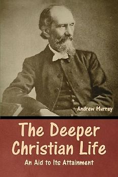 The Deeper Christian Life