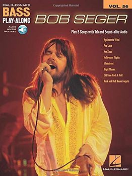 Bob Seger: Bass Play-Along Volume 56 (Hal Leonard Bass Play-Along, 56, Band 56)