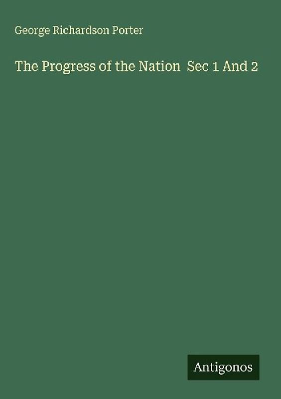 The Progress of the Nation  Sec 1 And 2