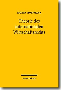 Theorie des internationalen Wirtschaftsrechts
