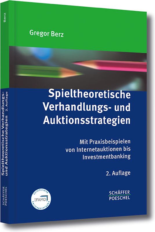 Spieltheoretische Verhandlungs- und Auktionsstrategien