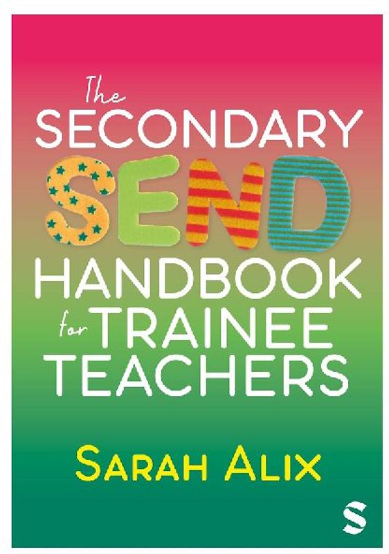 The Secondary SEND Handbook for Trainee Teachers