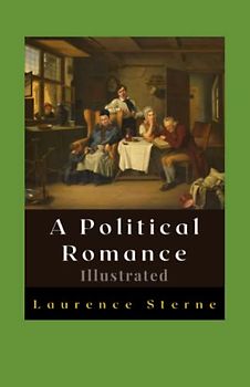 A Political Romance Illustrated
