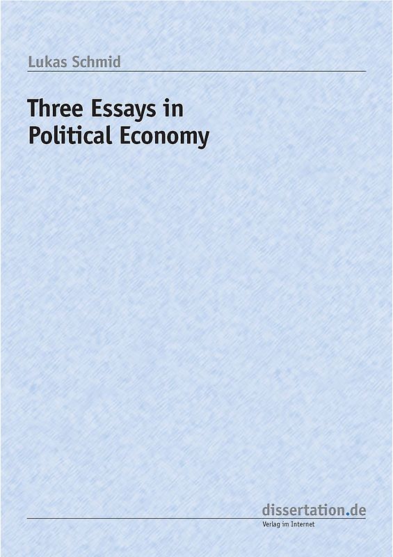 Three Essays in Political Economy