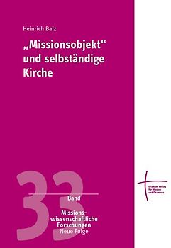 "Missionsobjekt" und selbständige Kirche