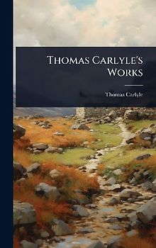 Thomas Carlyle's Works