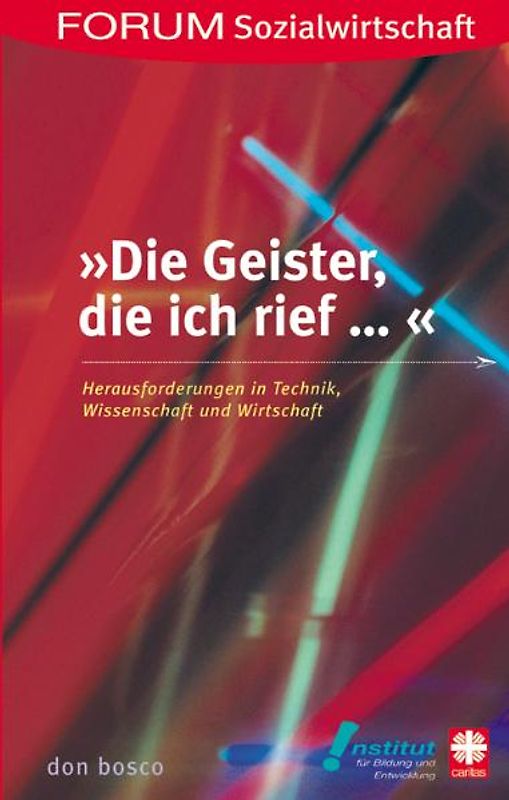 Die Geister die ich rief...