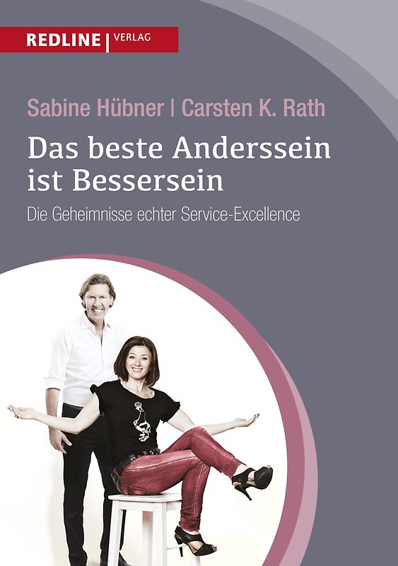 Das beste Anderssein ist Bessersein. Die Geheimnisse echter Service-Excellence