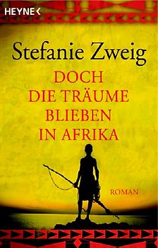 Doch die Träume blieben in Afrika
