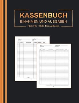 Kassenbuch Kleinunternehmer: Einnahmen und Ausgaben einfach eintragen | Geeignet für Vereine, Selbständige und Kleinunternehmer | (4500+ Einträge) Ausgabenbuch DIN A4