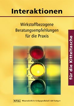 Interaktionen für die Kitteltasche. Wirkstoffbezogene Beratungsempfehlungen für die Praxis