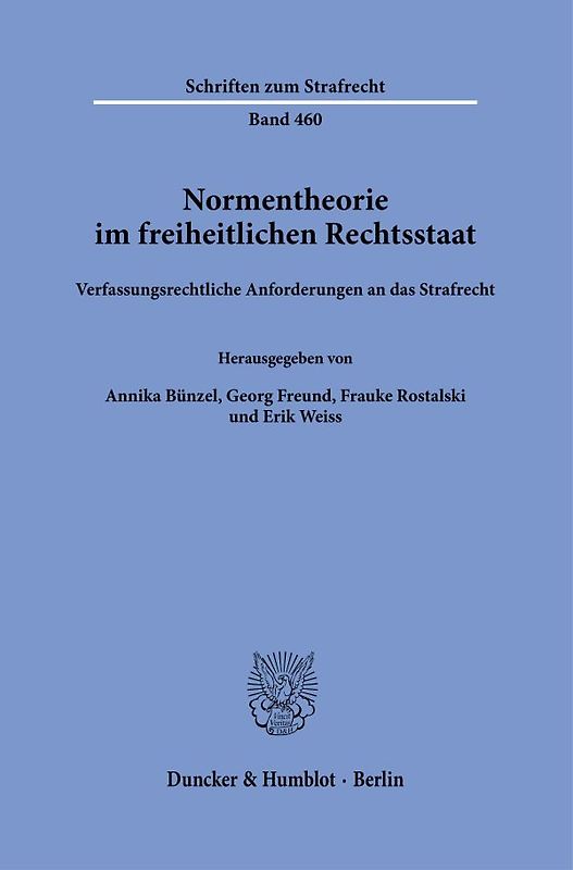 Normentheorie im freiheitlichen Rechtsstaat