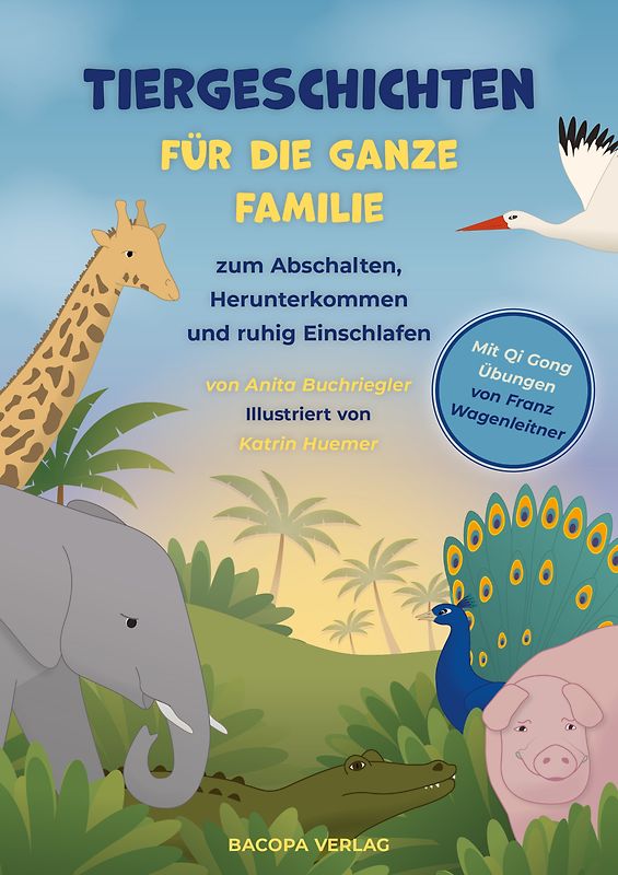 Tiergeschichten für die ganze Familie zum Abschalten, Herunterkommen und ruhig Einschlafen