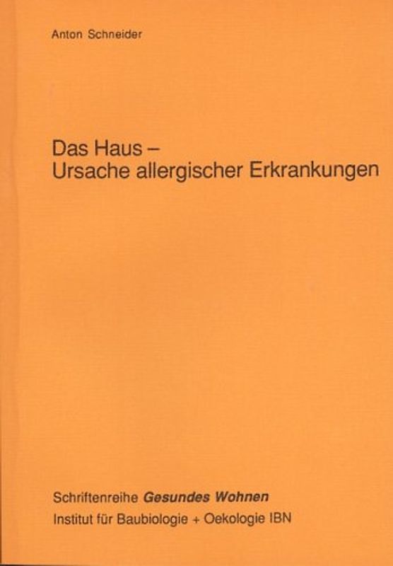 Das Haus - Ursache allergischer Erkrankungen