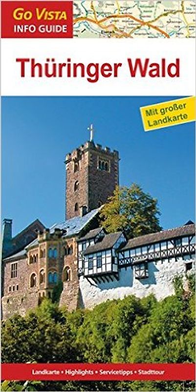 GO VISTA: Reiseführer Thüringer Wald