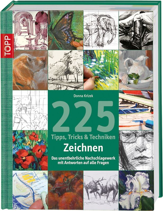 225 Tipps, Tricks & Techniken Zeichnen