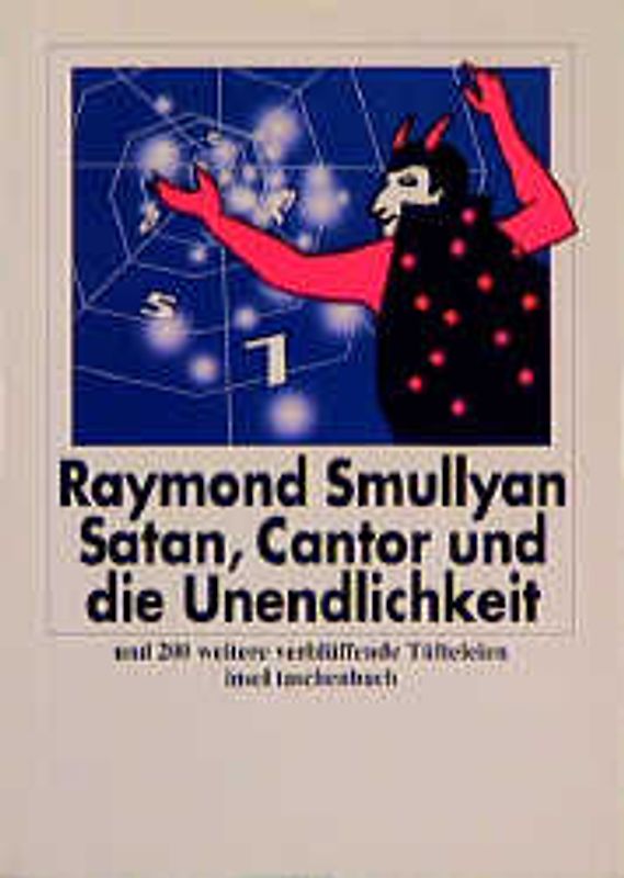 Satan, Cantor und die Unendlichkeit und 200 weitere verblüffende Tüfteleien