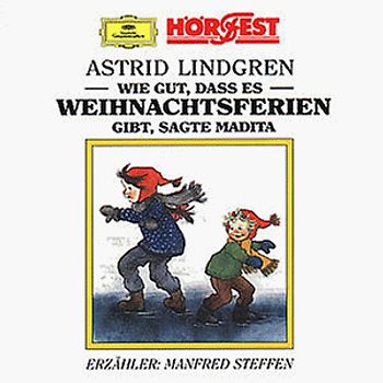 Manfred Steffen - Wie Gut,Dass Es Weihnachtsferien Gibt,Sagte Madita