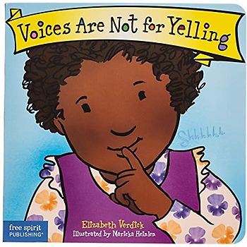 Voices Are Not for Yelling Board Book