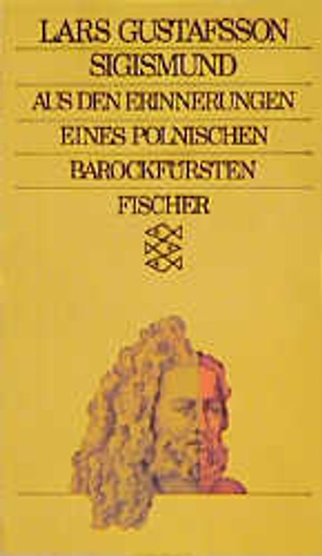 Sigismund. Aus den Erinnerungen eines polnischen Barockfürsten. Roman