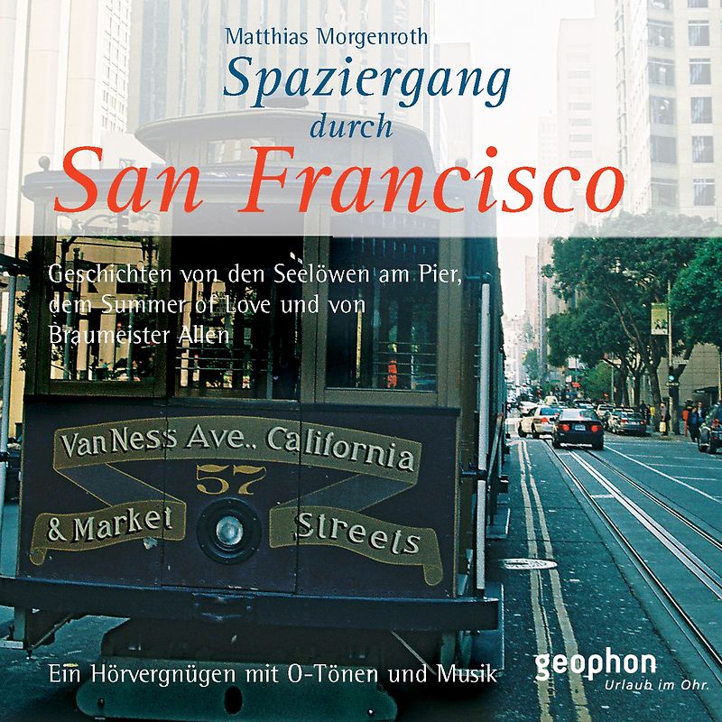 Spaziergang durch San Francisco. Geschichten von den Seelöwen am Pier 39, dem Summer of Love und vom Braumeister Allen