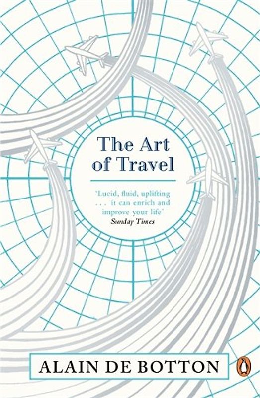 The Art of Travel - de Botton, Alain