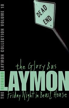 Richard Laymon Collection: Glory Bus v. 18 - Richard Laymon