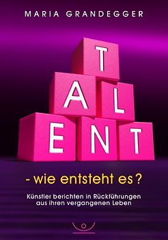 TALENT - wie entsteht es?