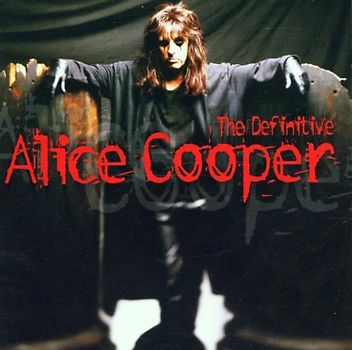 Alice Cooper - The Definitive Alice