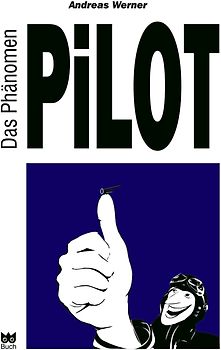Das Phänomen Pilot