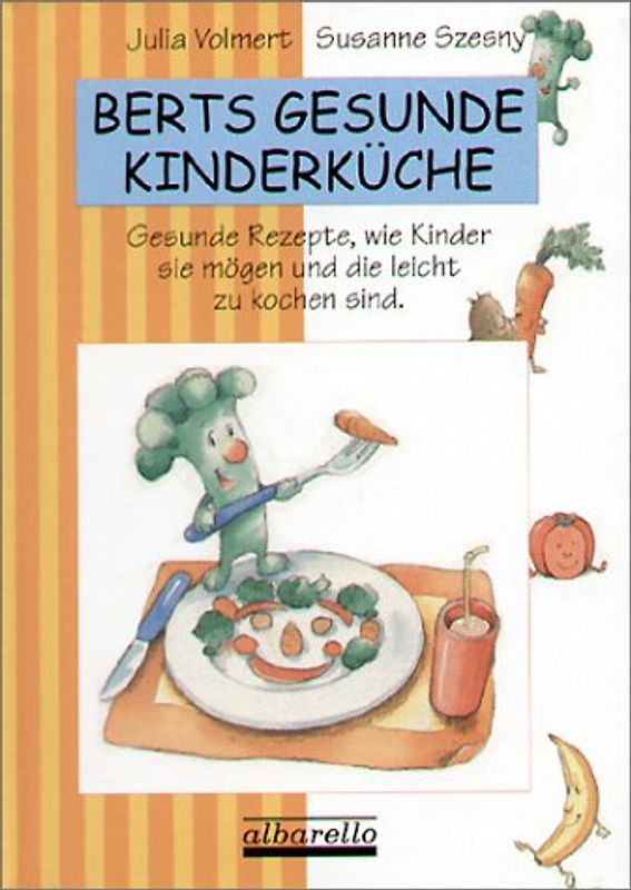 Berts gesunde Kinderküche