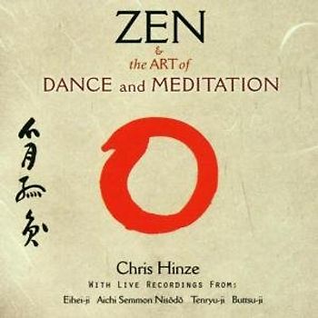 Chris Hinze - Zen & Art of Dance/Meditation