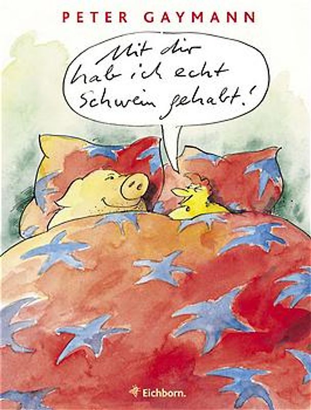 Mit dir hab ich echt Schwein gehabt!