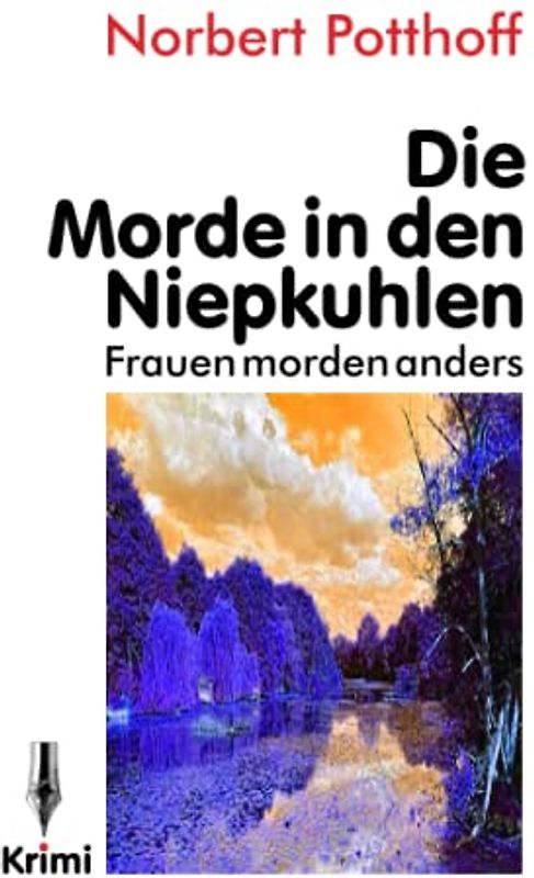 Die Morde in den Niepkuhlen: Frauen morden anders