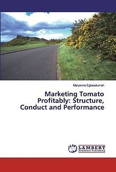 Marketing Tomato Profitably: Structure, Conduct and Performance