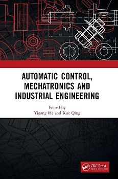 Automatic Control, Mechatronics and Industrial Engineering