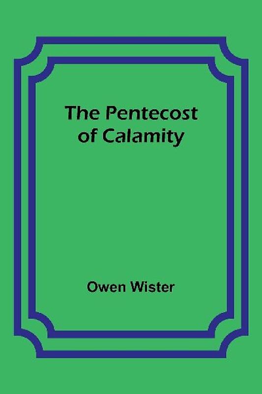 The Pentecost of Calamity