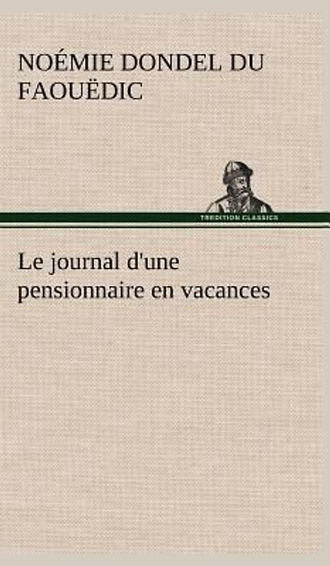 Le journal d'une pensionnaire en vacances