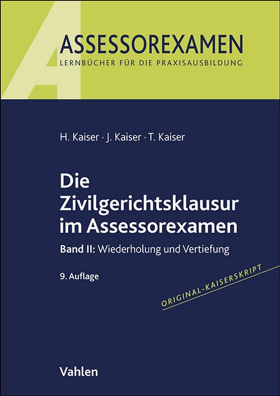 Die Zivilgerichtsklausur im Assessorexamen