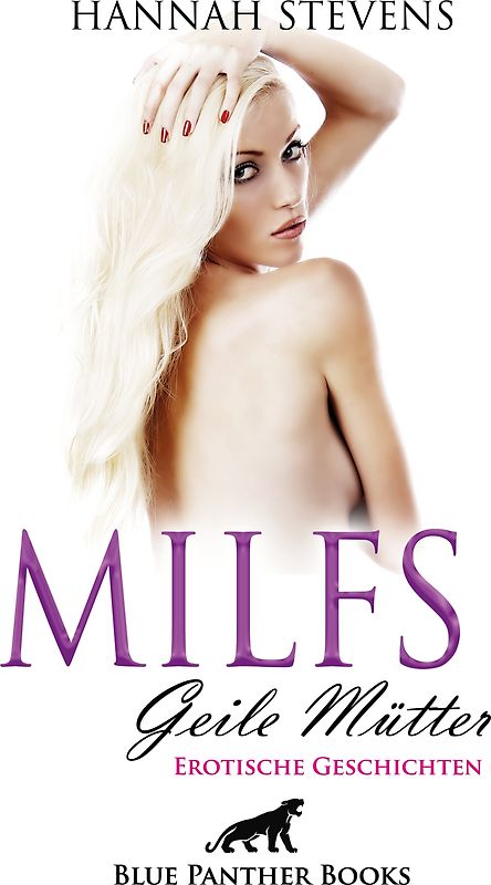 MILFS - Geile Mütter | Erotische Geschichten