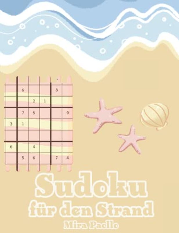 Sudoku für den Strand: Dein Rätsel Gadget für den Urlaub | Schwere Sudoku für Kinder und Erwachsene