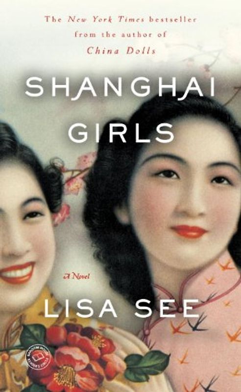 Shanghai Girls: A Novel - See, Lisa