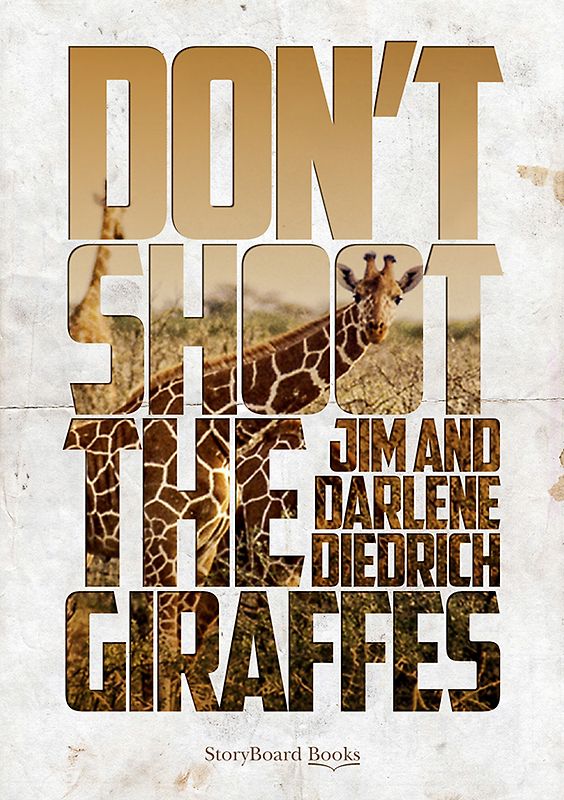 Don't Shoot The Giraffes