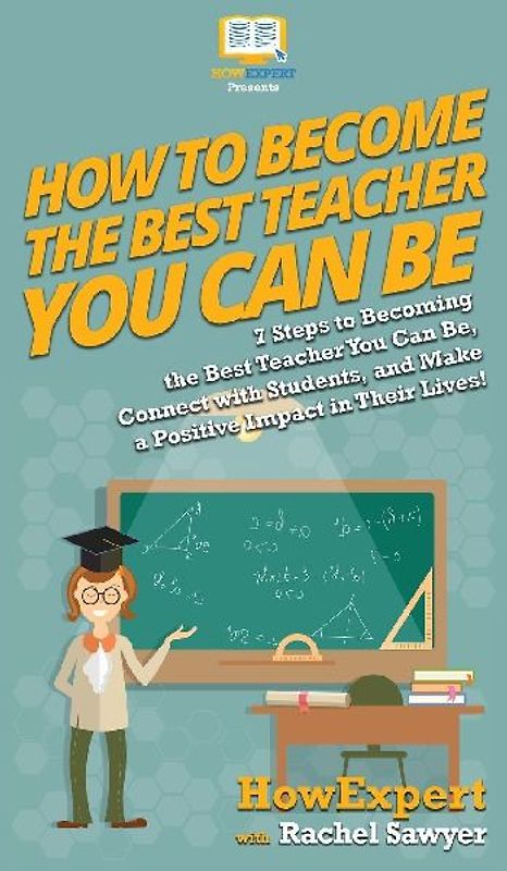 How To Become The Best Teacher You Can Be