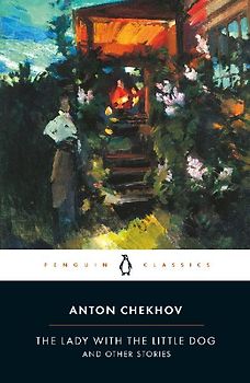 Lady with the Little Dog and Other Stories, 1896-1904 (Penguin Classics) - Anton Chekhov