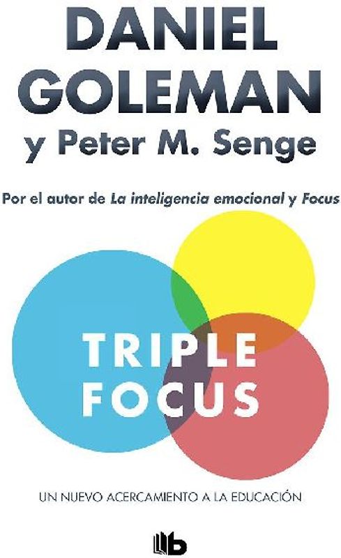 Triple focus : un nuevo acercamiento a la educación