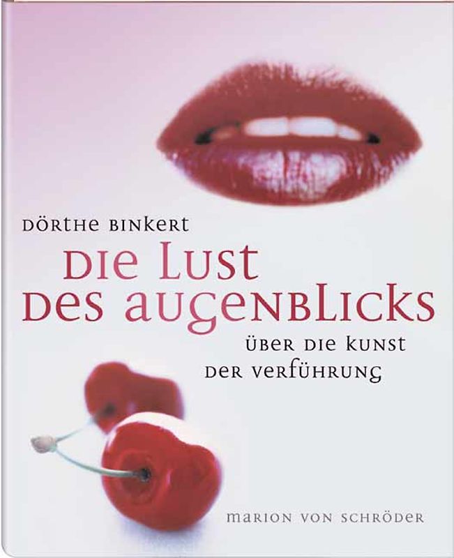 Die Lust des Augenblicks