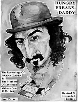 Hungry Freaks, Daddy (color edition): The Recordings Of FRANK ZAPPA and The Mothers Of Invention Vol. 1 1959-1969